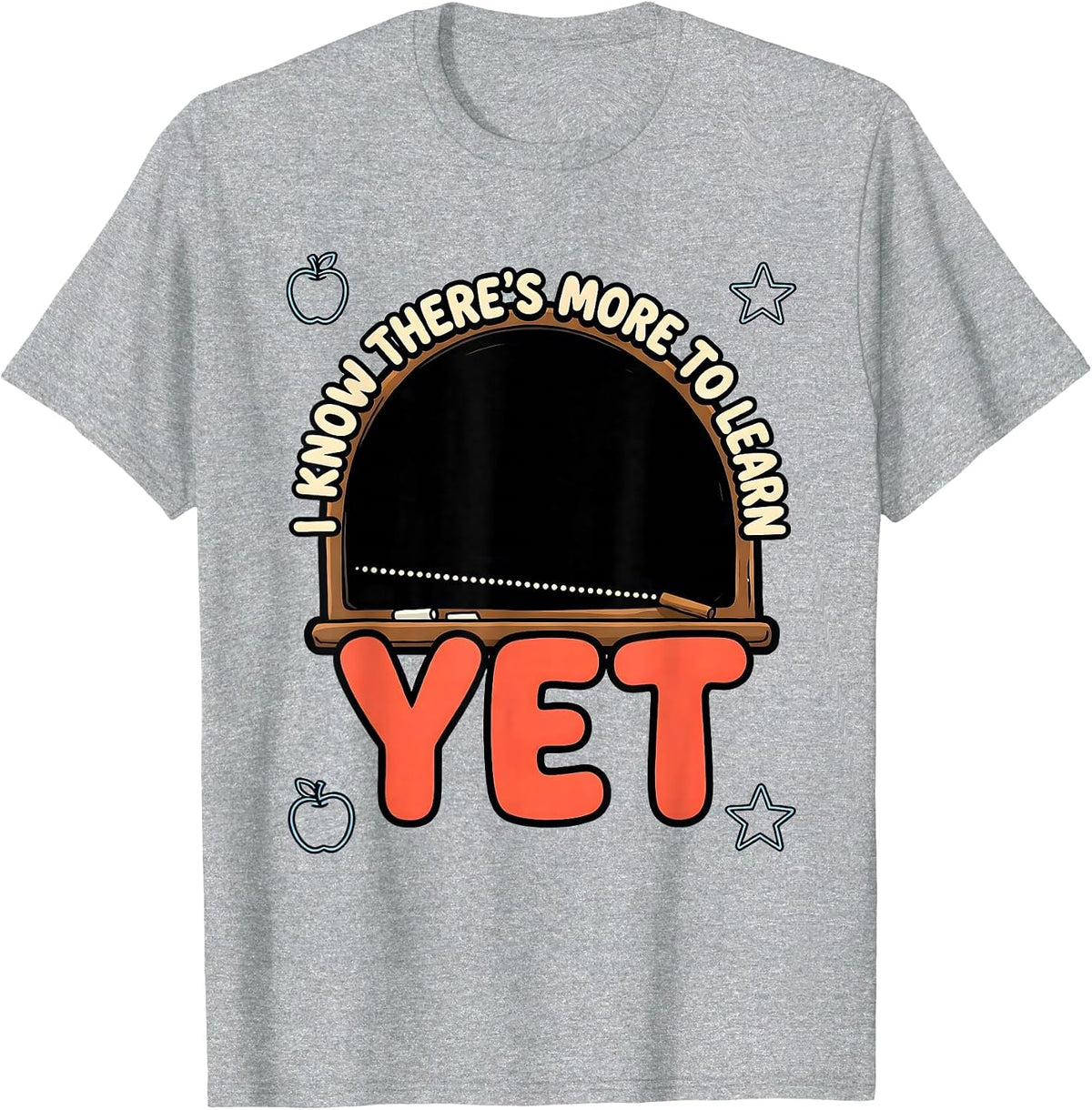 Men's I Know There's More To Learn Yet Growth Mindset Teacher T-Shirt - Heather Grey