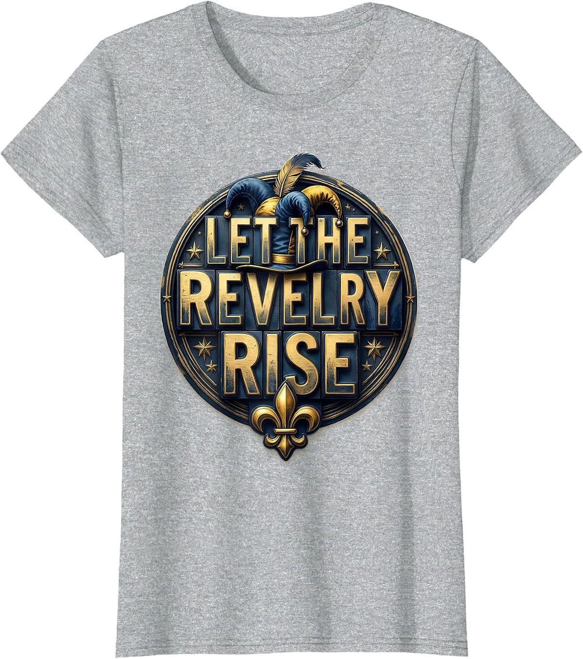 Let The Revelry Rise Funny Family Mardi Gras Parade T-Shirt - Heather Grey