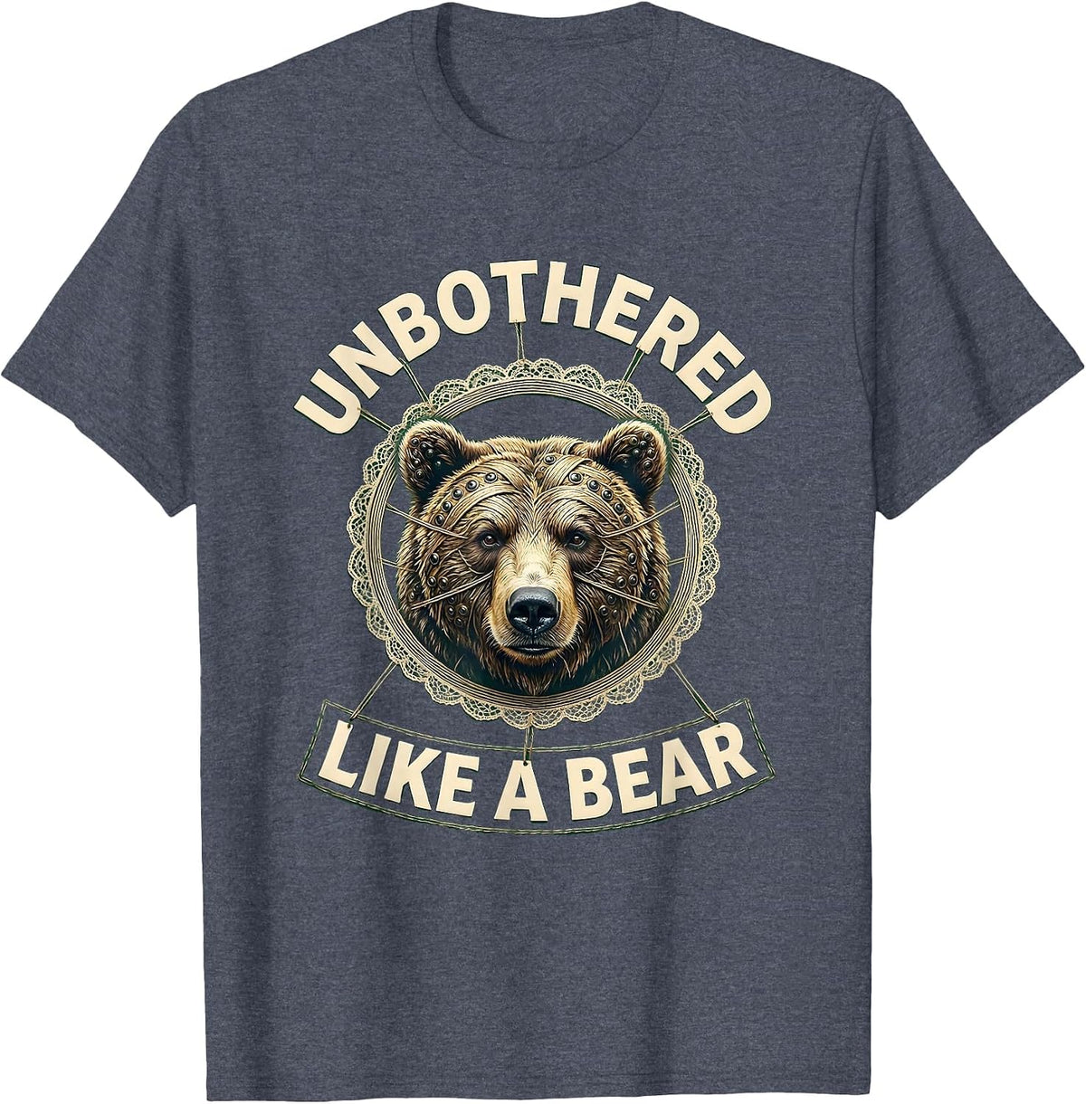 Unbothered Like a Bear Nature Attitude Design T-Shirt - Heather Blue
