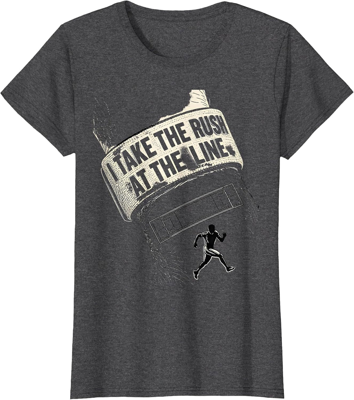 Women's I Take The Rush At The Line Funny Football Lineman Humor T-Shirt - Dark Heather Grey