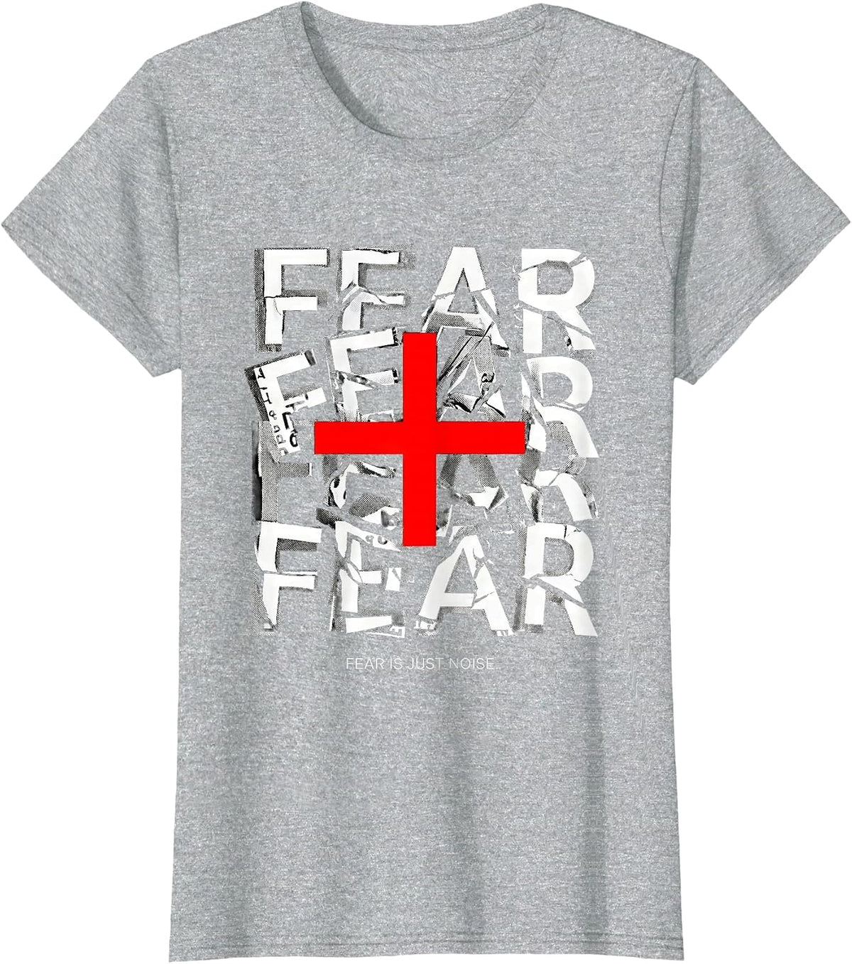 Women's Fear Is Just Noise Faith Over Fear Design T-Shirt - Heather Grey