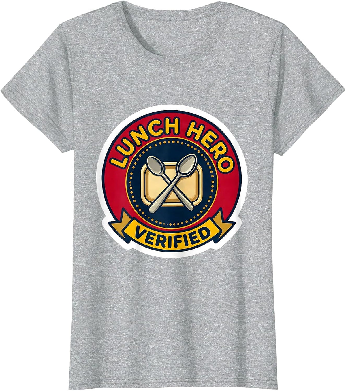 Lunch Hero, Verified Funny Cafeteria Crew Staff Appreciation T-Shirt - Heather Grey