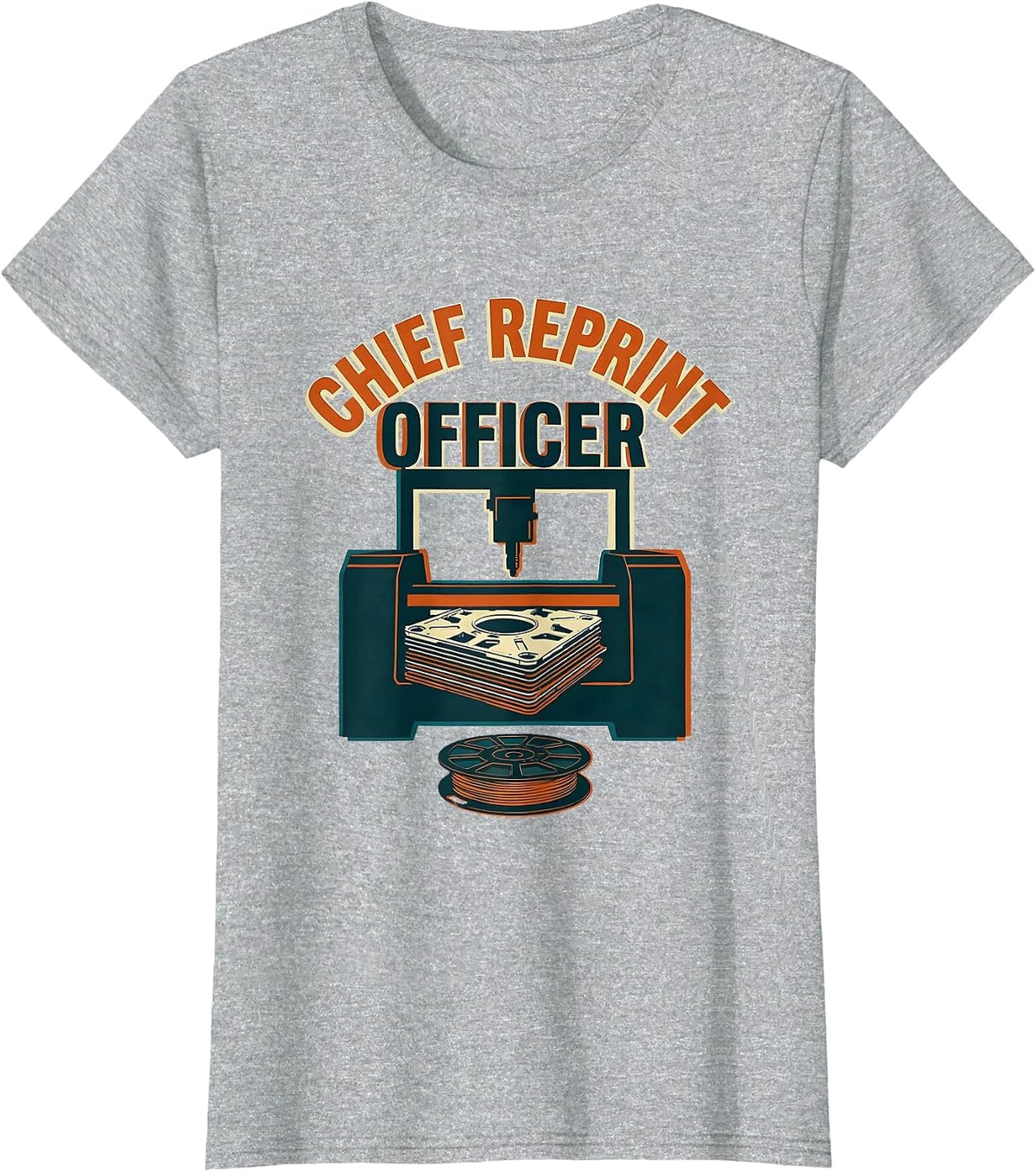 Women's Chief Reprint Officer Funny 3D Printing Geek Humor Gift T-Shirt - Heather Grey