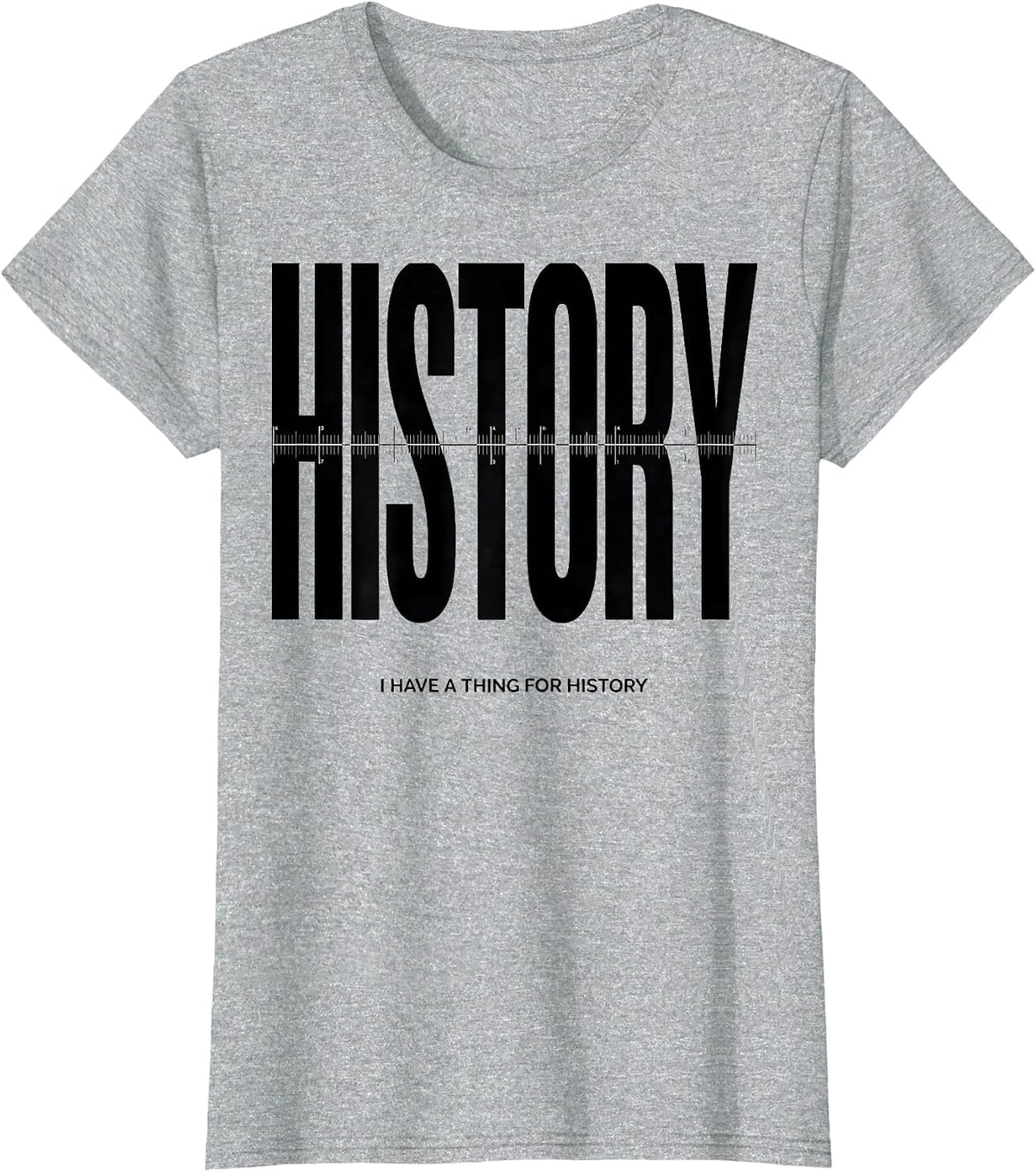 Women's I Have A Thing For History Funny History Teacher Back T-Shirt - Heather Grey