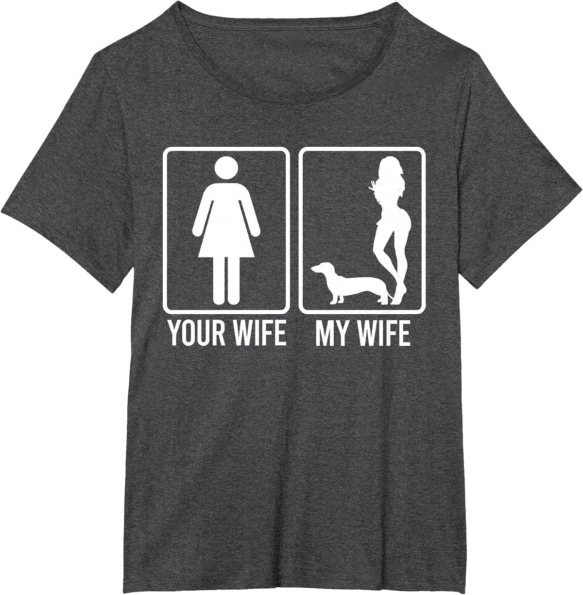 Your Wife My Wife Shirt for Husband, Dachshund Dog Dad T-Shirt - Dark Heather Grey