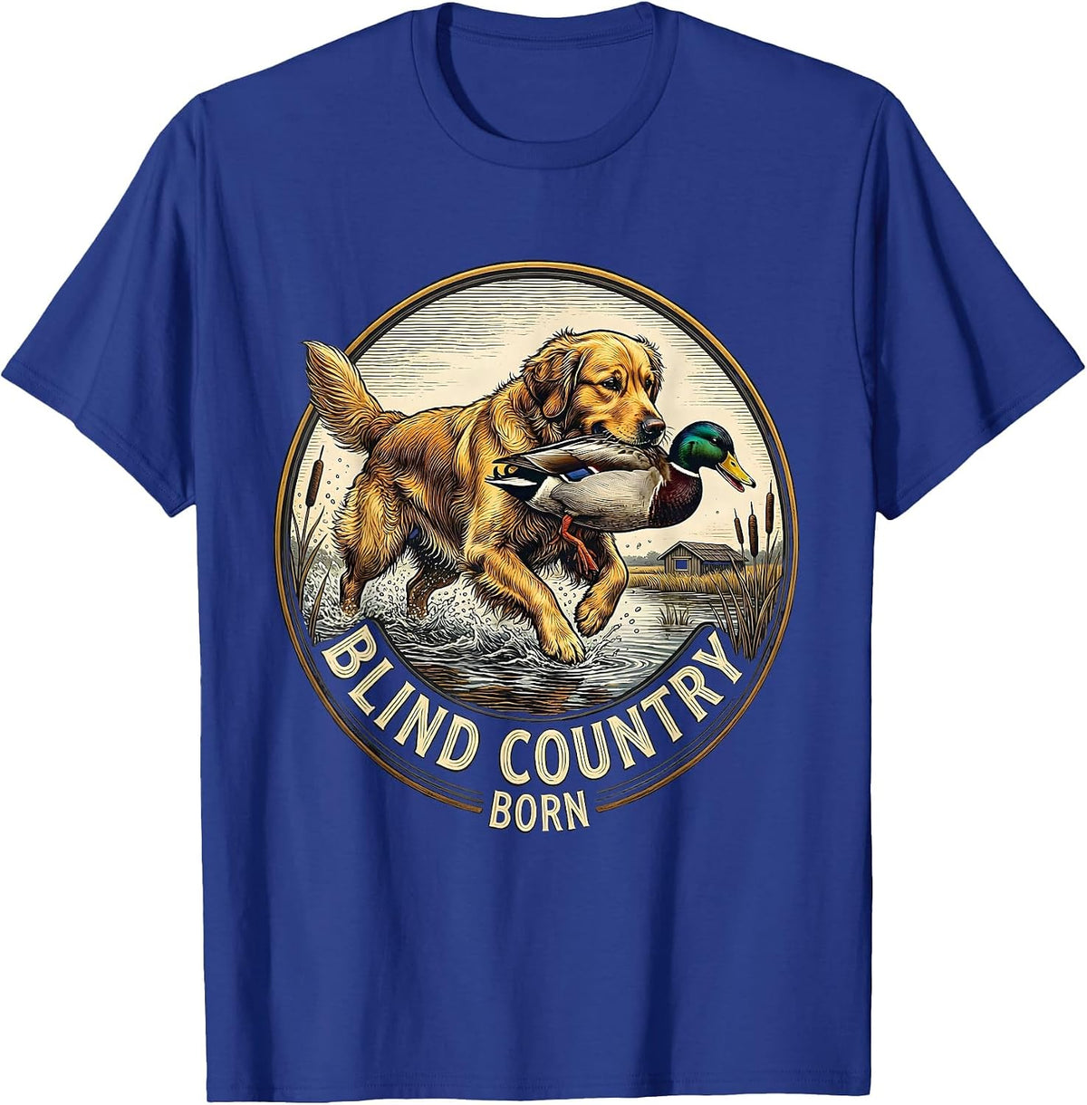 Men's Blind Country Born Hunting Dog Waterfowl Youth Outdoor T-Shirt - Royal Blue