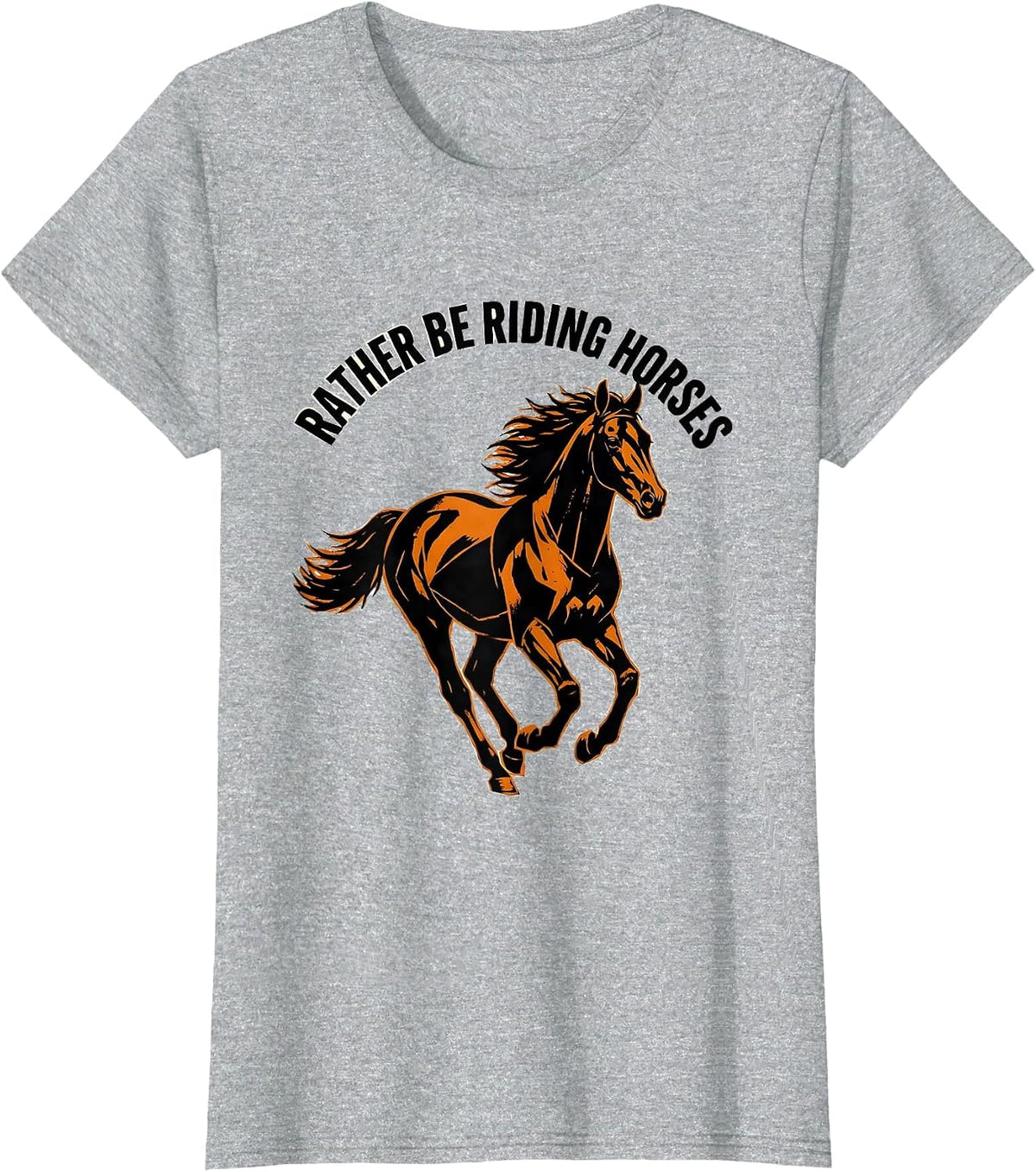 Rather Be Riding Horses Equestrian Design T-Shirt - Heather Grey
