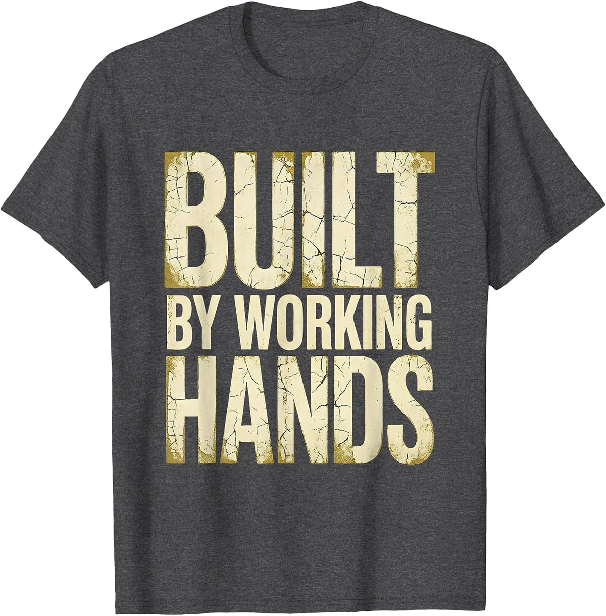 Built by Working Hands Labor Day Graphic T-Shirt - Dark Heather Grey