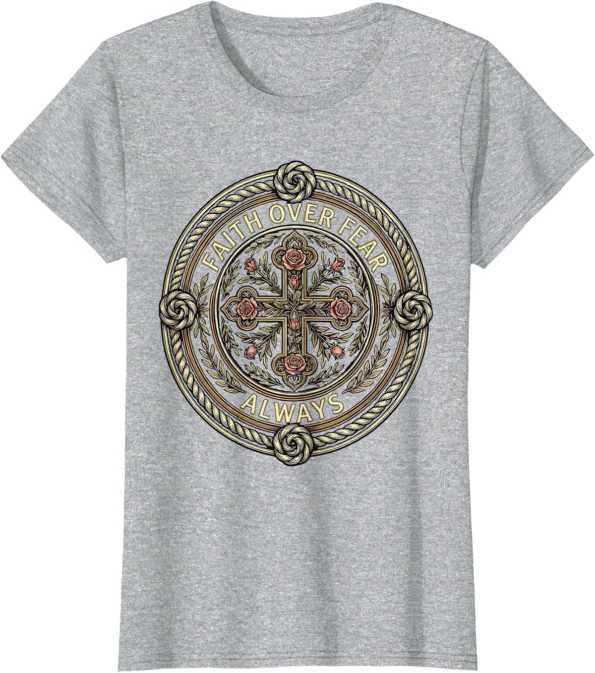 Women's Faith Over Fear Always Love in Faith Design T-Shirt - Heather Grey