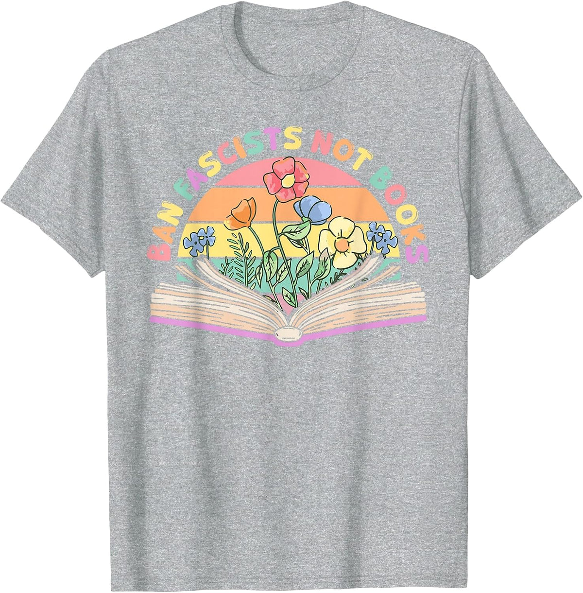 Ban Fascists Not Books T-Shirt - Heather Grey