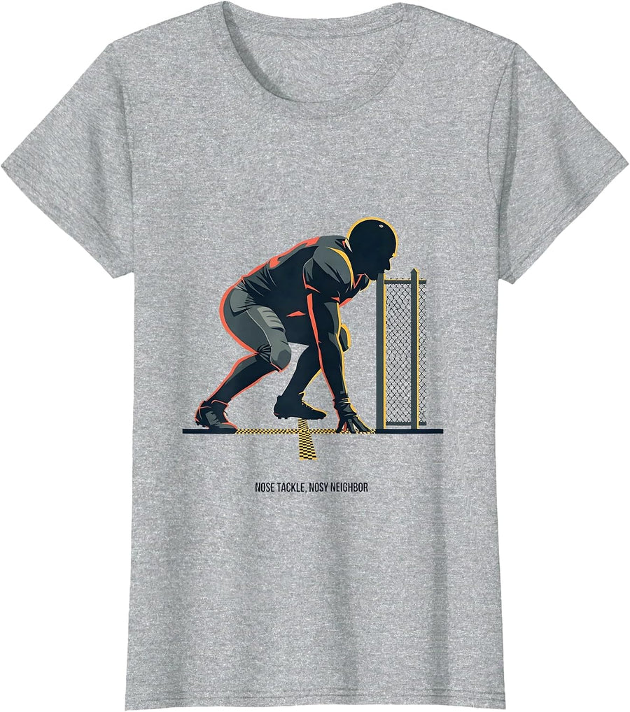 Nose Tackle Nosy Neighbor Funny Football Fan Game Day Humor T-Shirt - Heather Grey