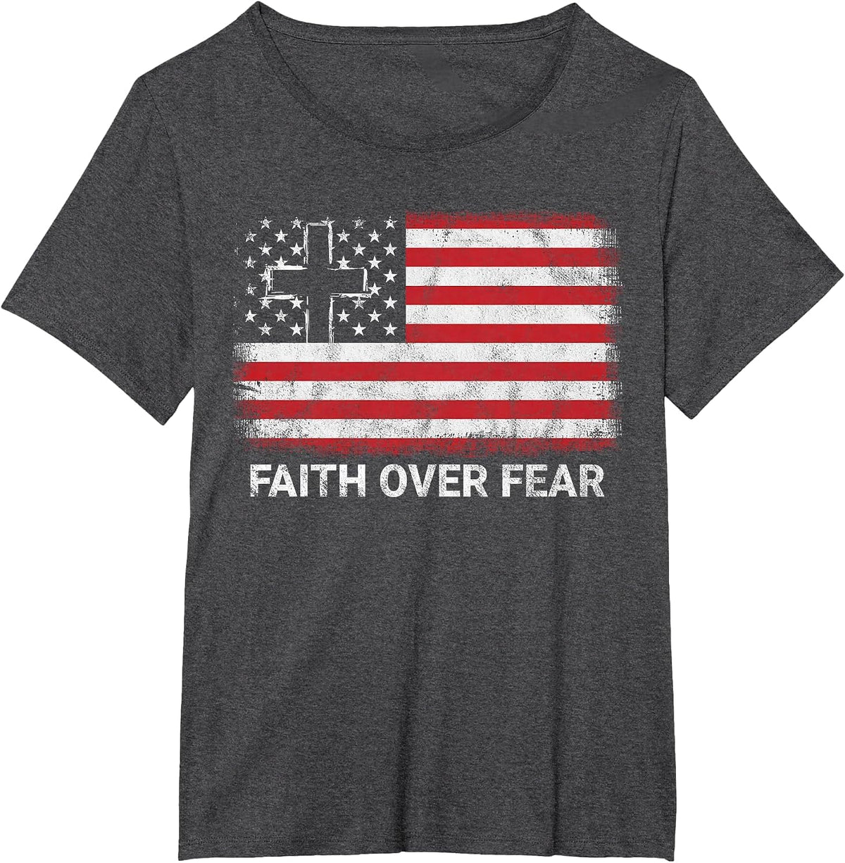 Faith Over Fear 4th of July Patriotic USA Flag T-Shirt - Dark Heather Grey