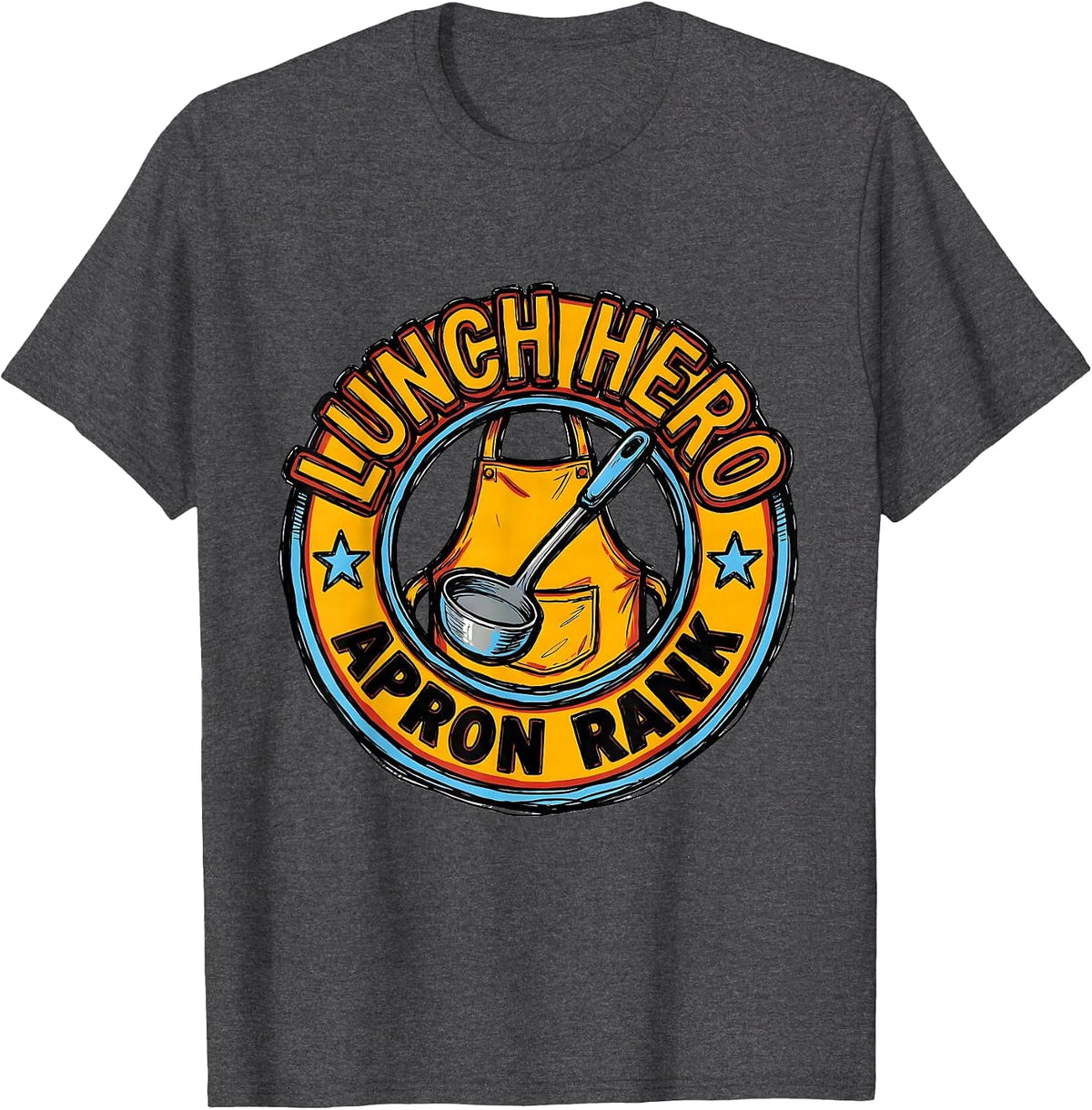 Lunch Hero Apron Rank Funny Lunch Lady Cafeteria Crew Back T-Shirt - Dark Heather Grey