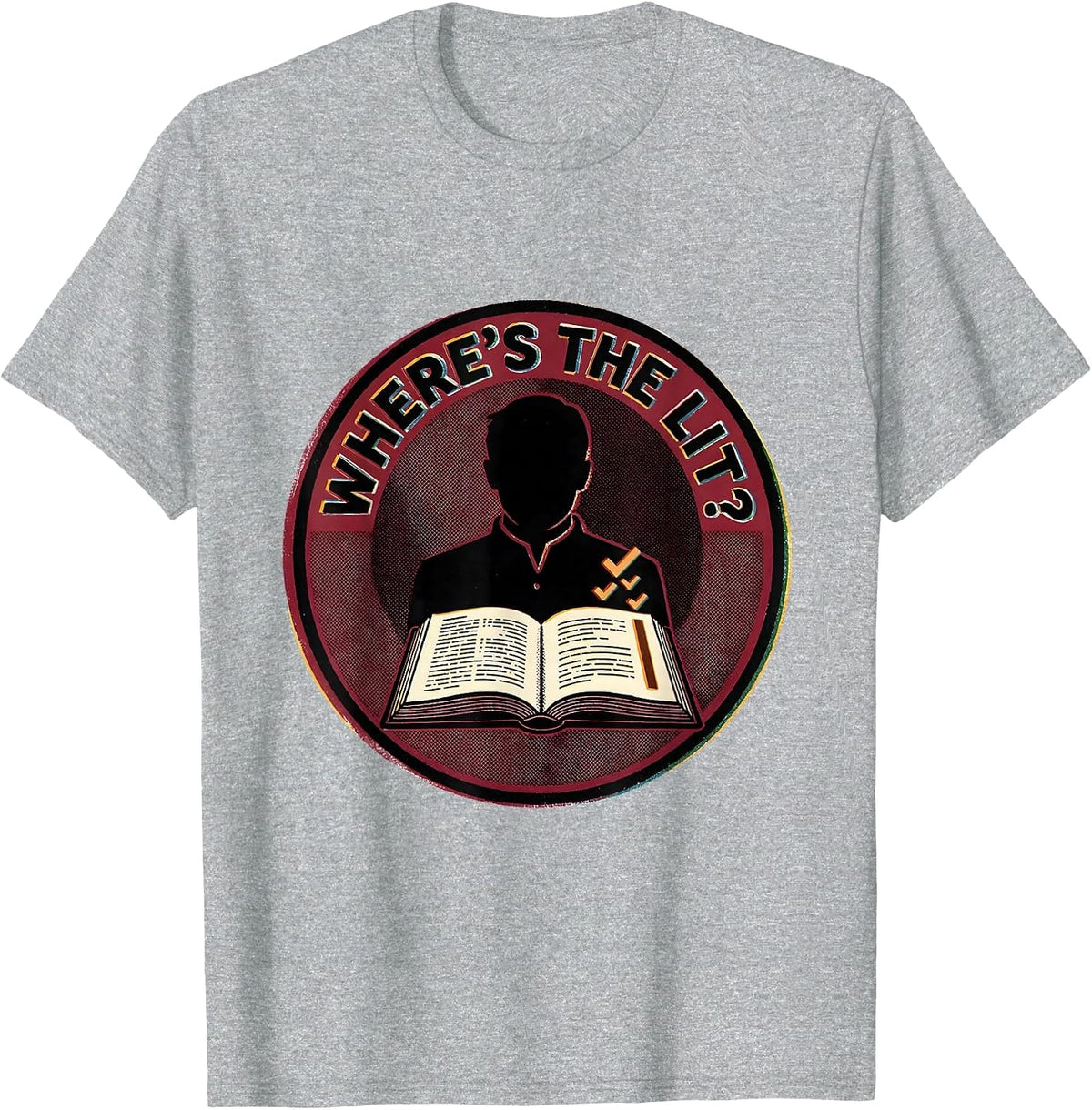 Men's Where's The Lit? Witty Shakespeare Literary Quote Humor T-Shirt - Heather Grey