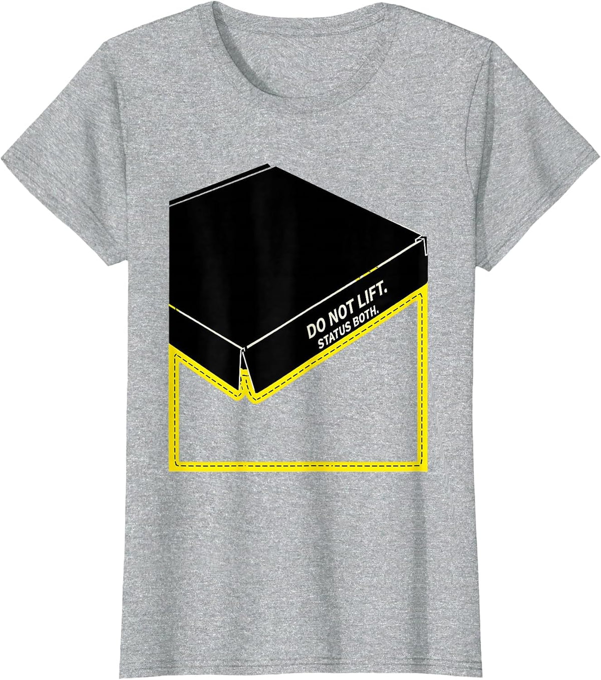 Do Not Lift Status Both Quantum Physics Humor Science Nerd T-Shirt - Heather Grey