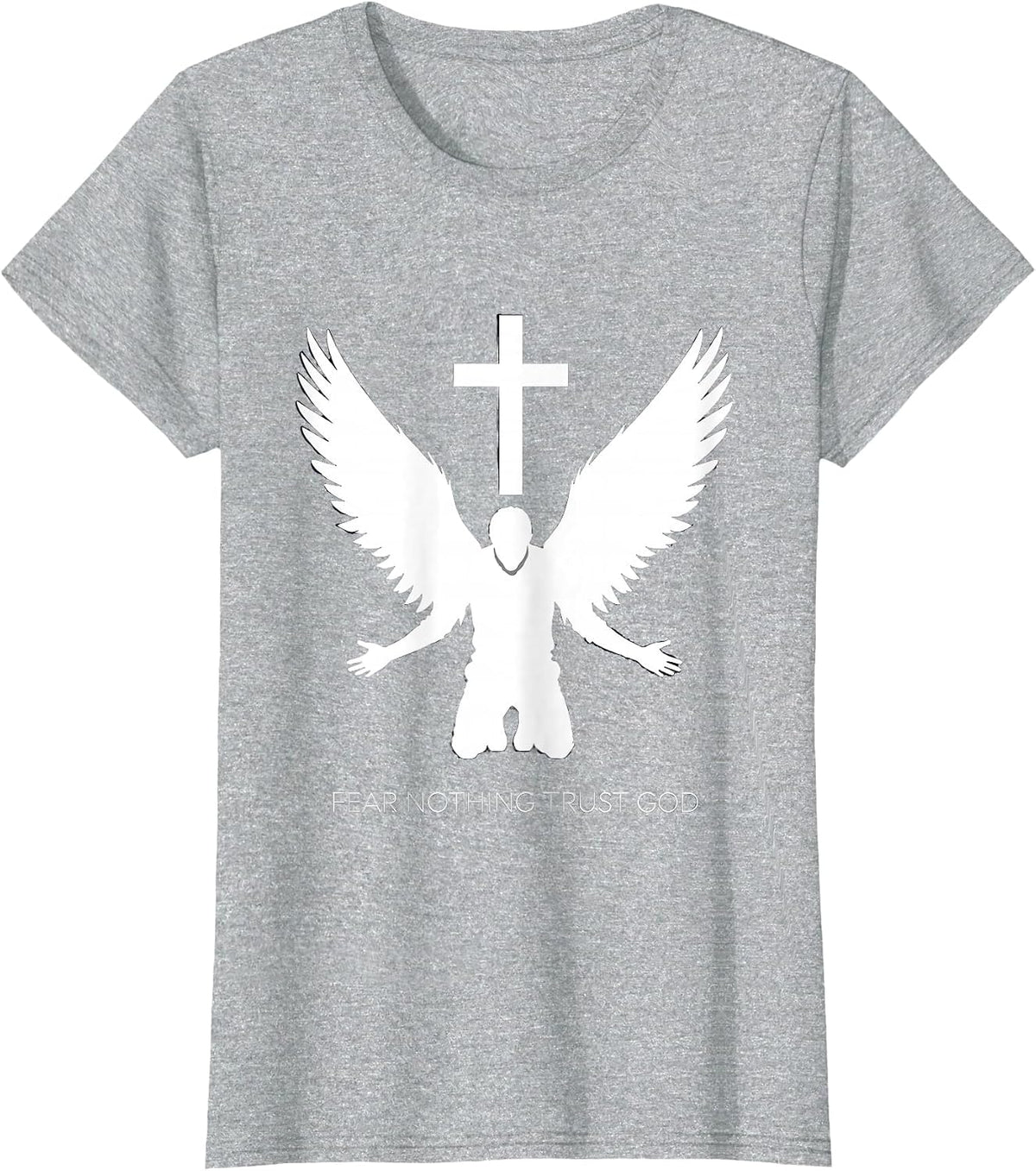 Fear Nothing Trust God Faith Over Fear Design T-Shirt - Heather Grey