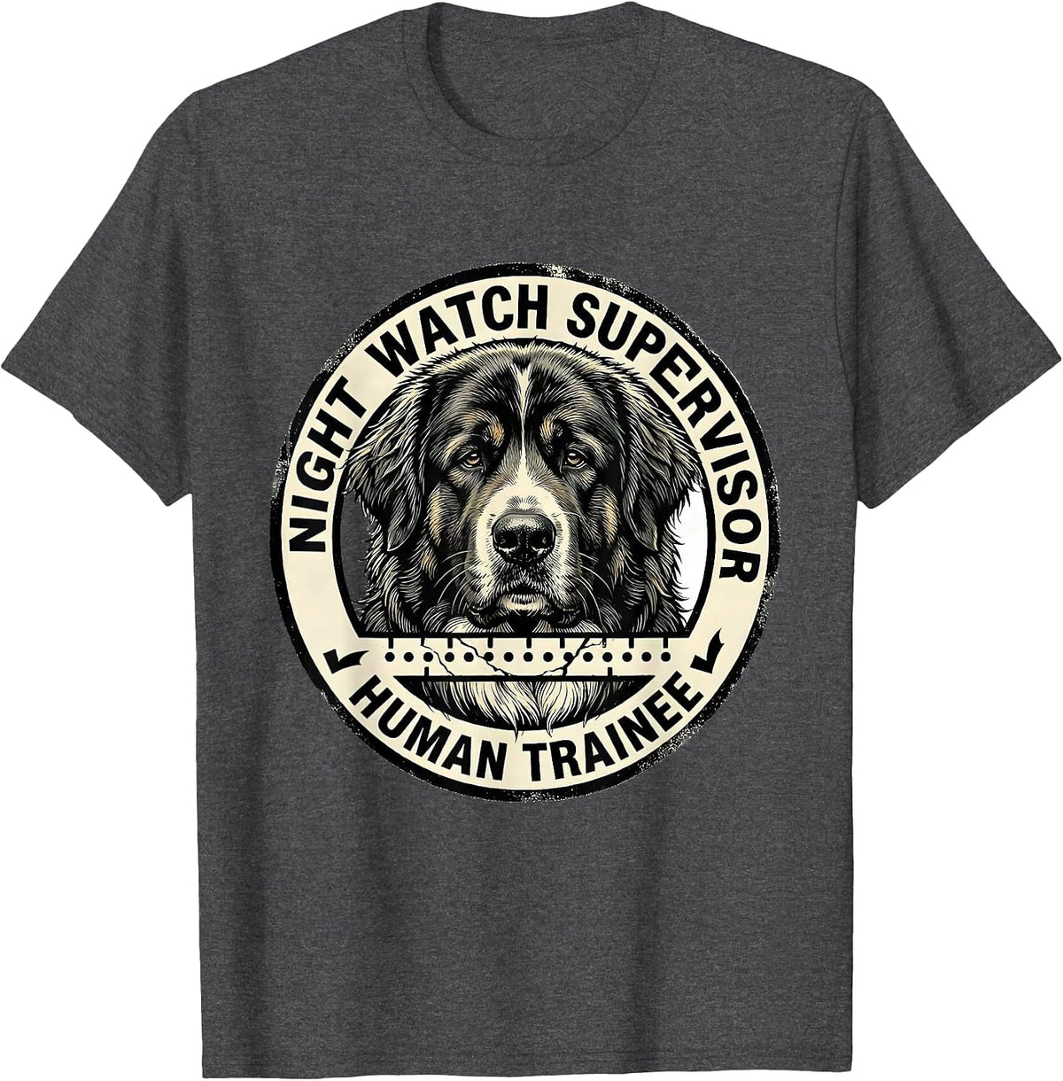 Night Watch Supervisor, Human Trainee Funny Great Pyrenees T-Shirt - Dark Heather Grey