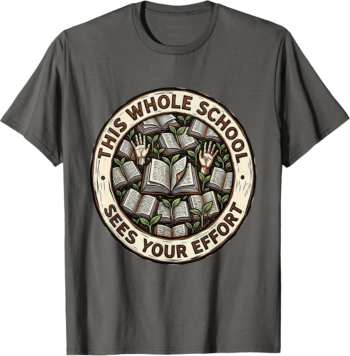 Men's This Whole School Sees Your Effort Linocut Teacher Growth T-Shirt - Asphalt Grey