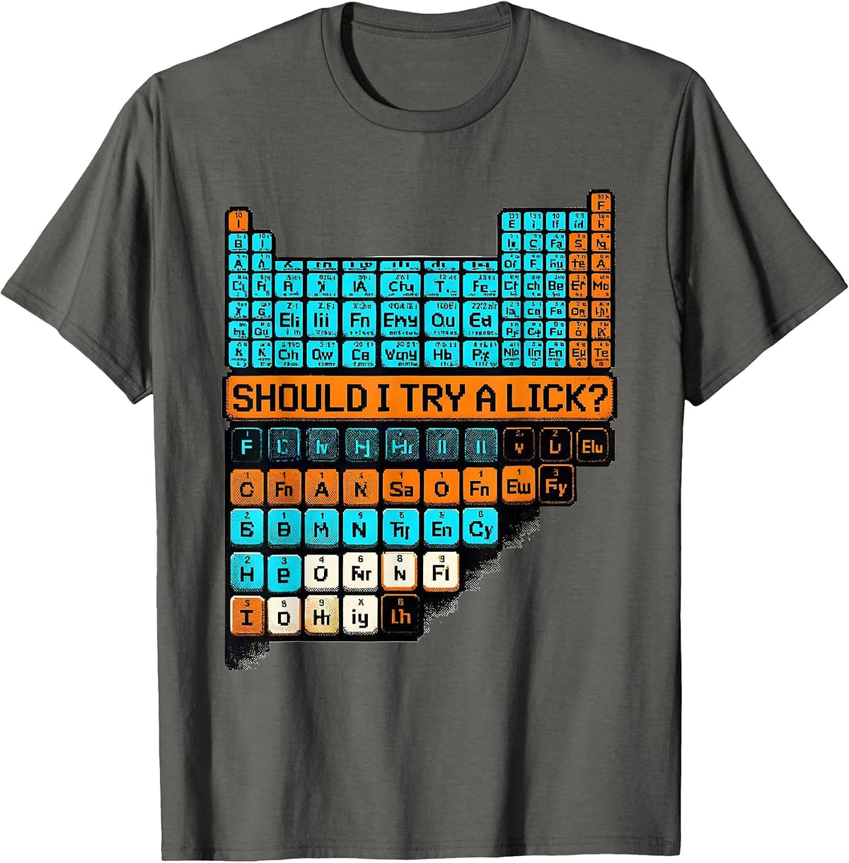 Men's Should I Try A Lick Funny Periodic Table Science Teacher T-Shirt - Asphalt Grey