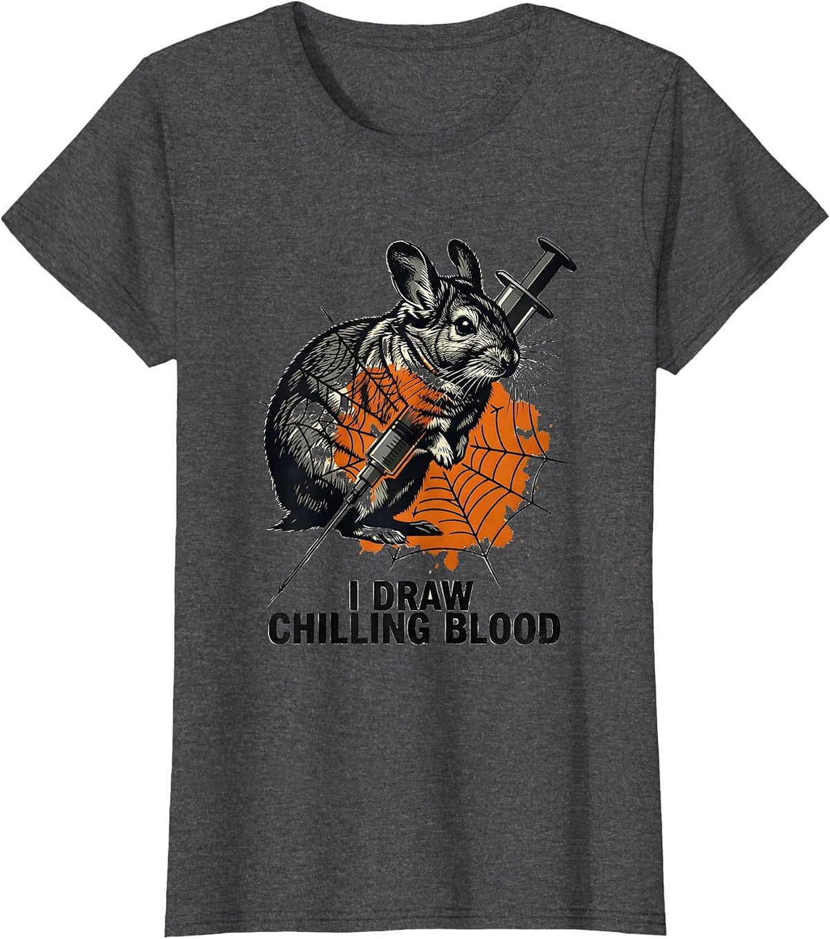 Women's I Draw Chilling Blood Funny Vet Tech Halloween Workplace T-Shirt - Dark Heather Grey