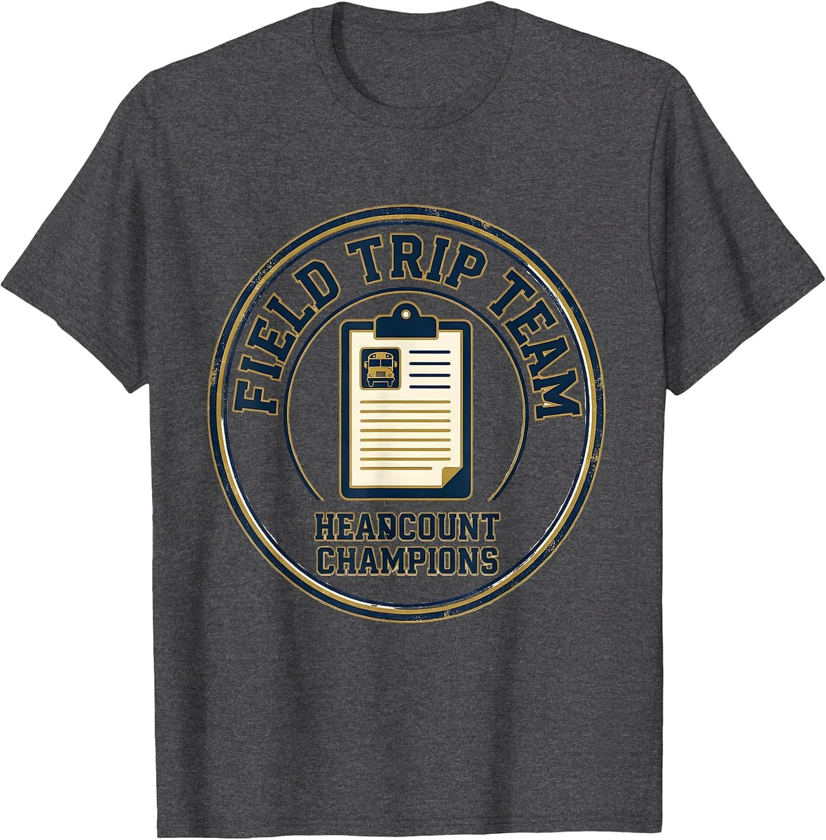 Field Trip Team Headcount Champions Sports Teacher T-Shirt - Dark Heather Grey