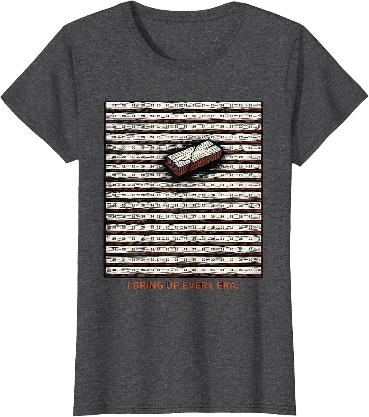 Women's I Bring Up Every Era Funny History Teacher Back To School T-Shirt - Dark Heather Grey