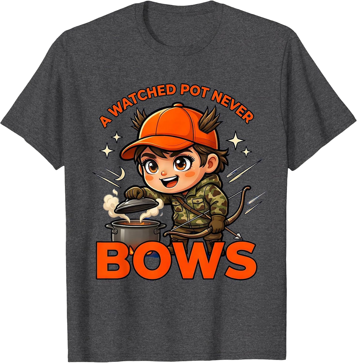 A WATCHED POT NEVER BOWS Funny Deer Hunter Camp Kitchen T-Shirt - Dark Heather Grey