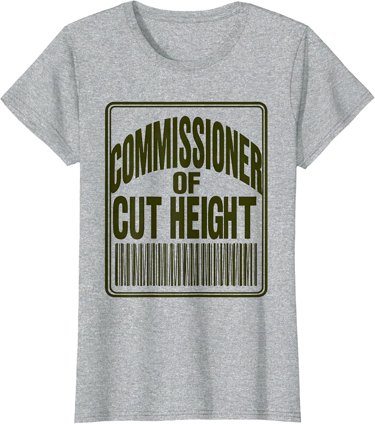 Commissioner Of Cut Height Funny Lawn Mowing Dad Gift T-Shirt - Heather Grey