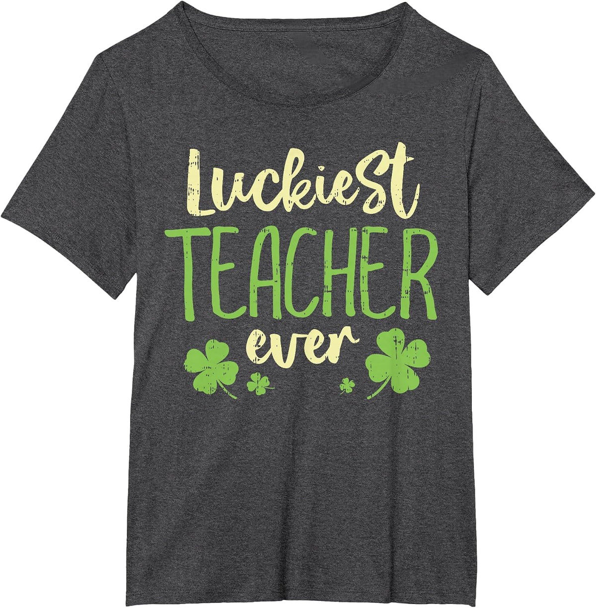 Luckiest Teacher Ever St Patricks Day Teaching Men Women T-Shirt - Dark Heather Grey