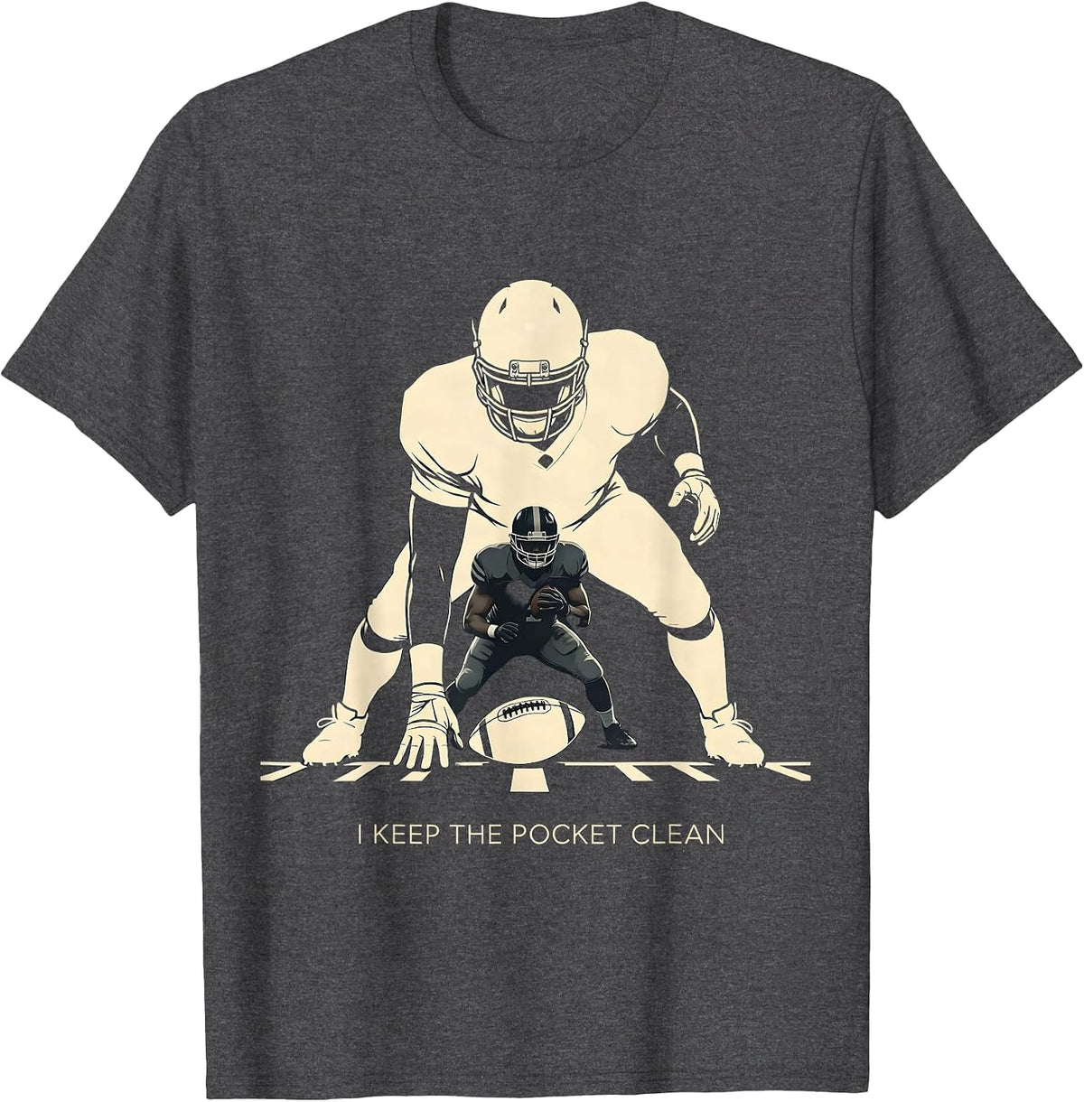 I Keep The Pocket Clean Funny Football Lineman Linemen Humor T-Shirt - Dark Heather Grey
