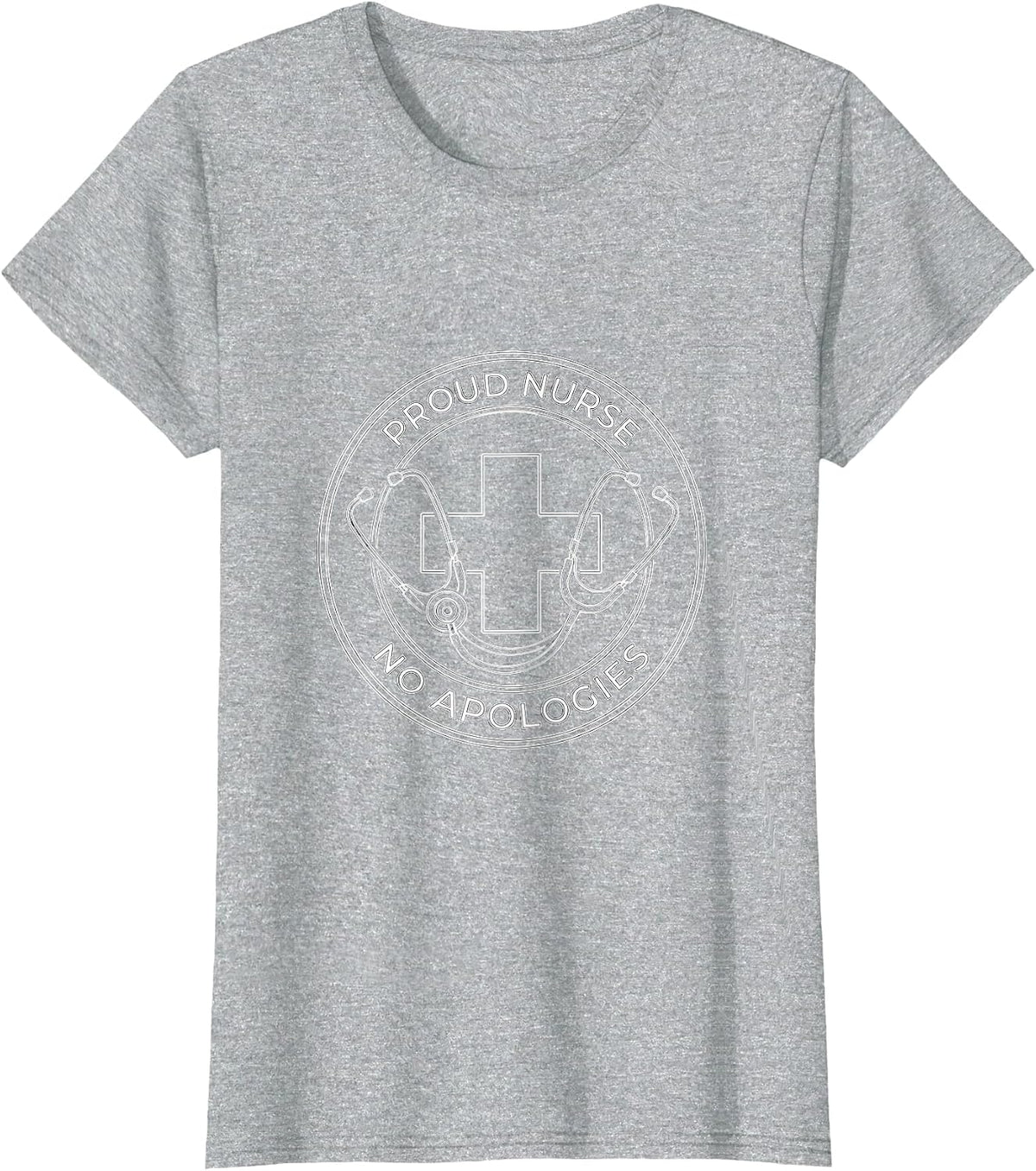 Proud Nurse No Apologies Nursing Design T-Shirt - Heather Grey