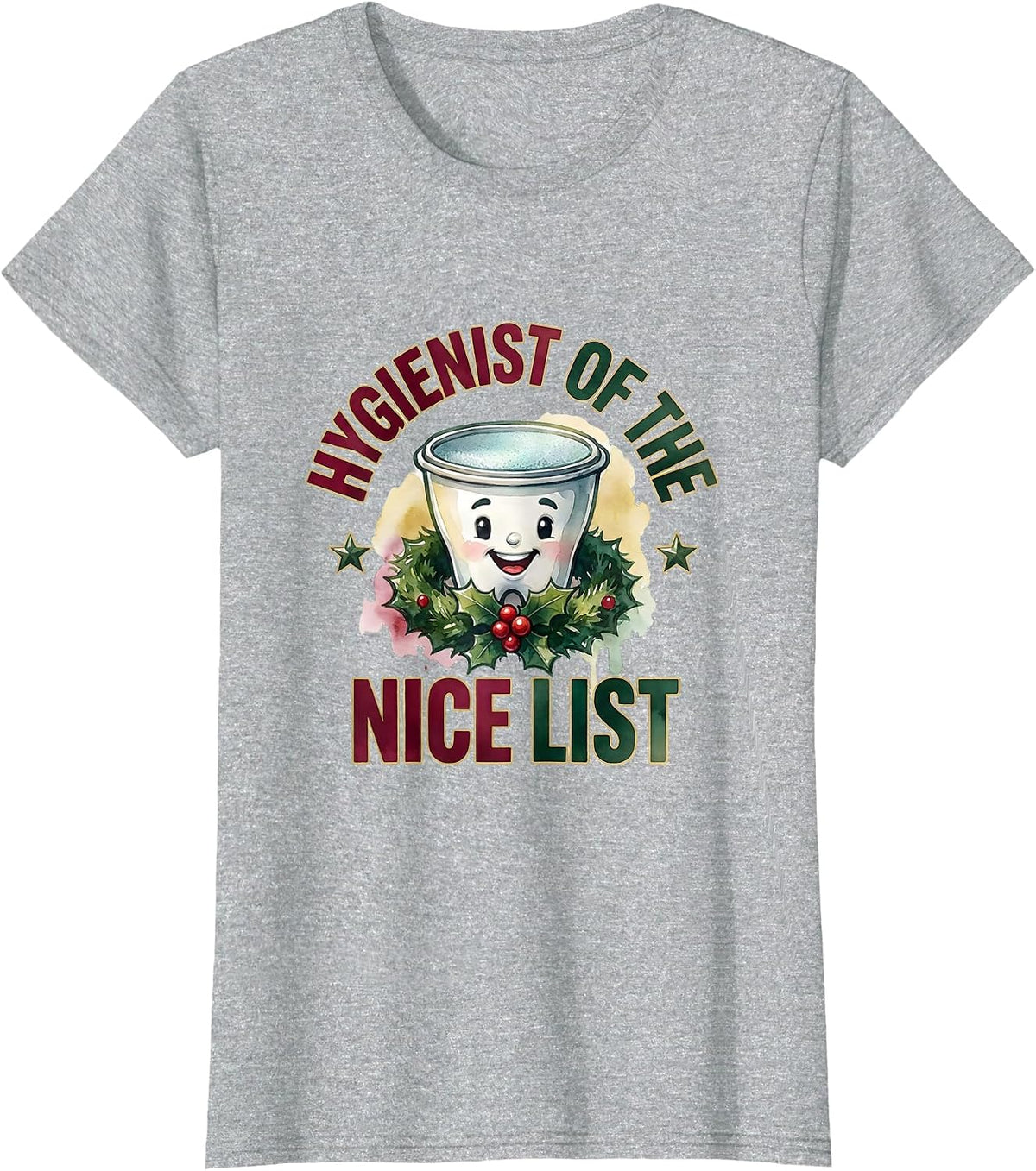Hygienist of the Nice List Funny Dental Hygienist Christmas T-Shirt - Heather Grey