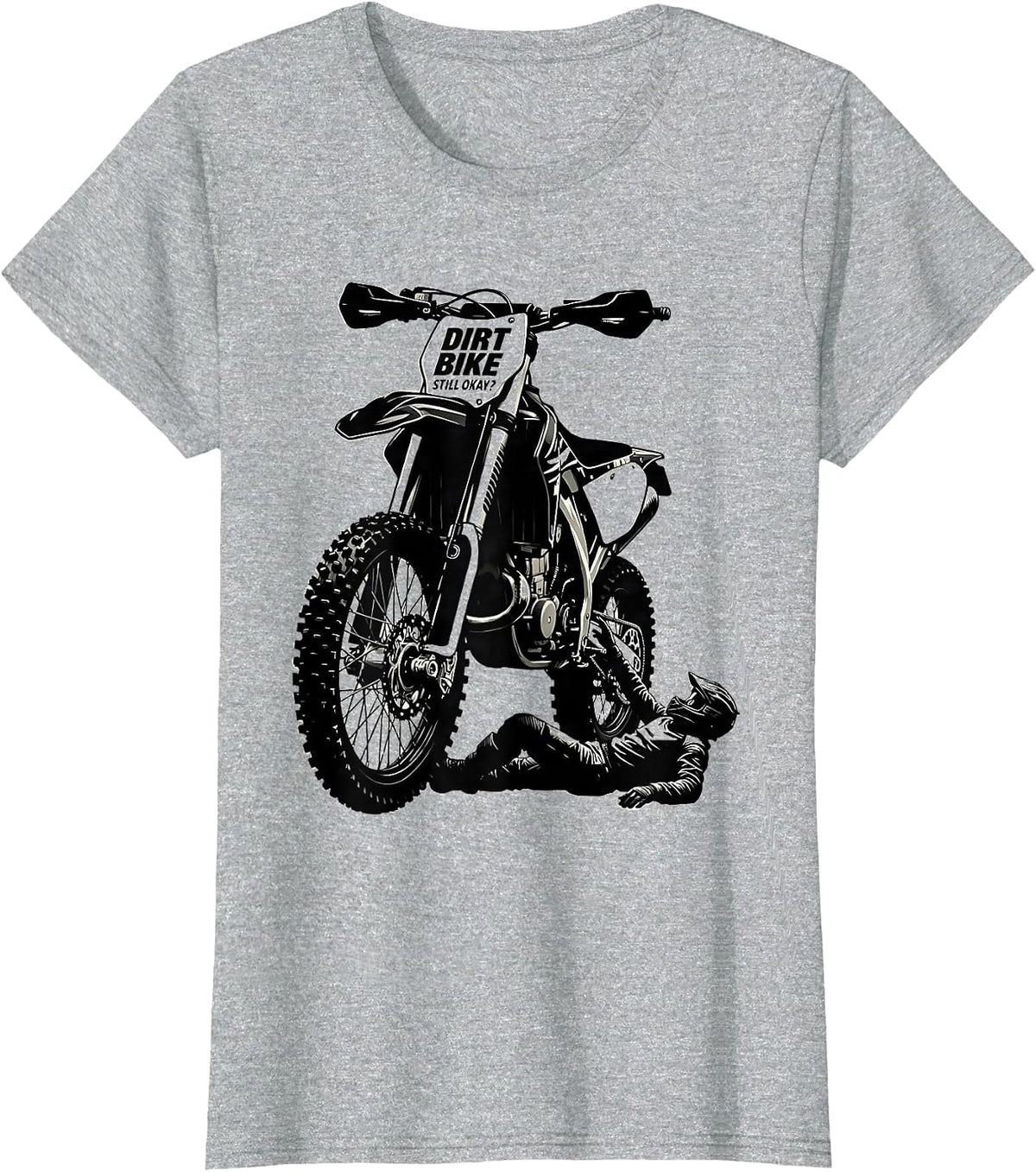 Women's Dirt Bike Still Okay? Funny Motocross Rider Crash Humor T-Shirt - Heather Grey