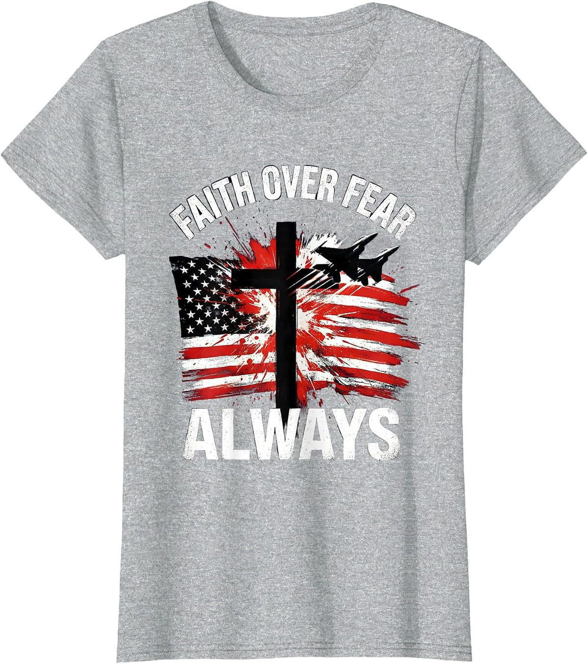 Women's Faith Over Fear Always Inspirational Design T-Shirt - Heather Grey