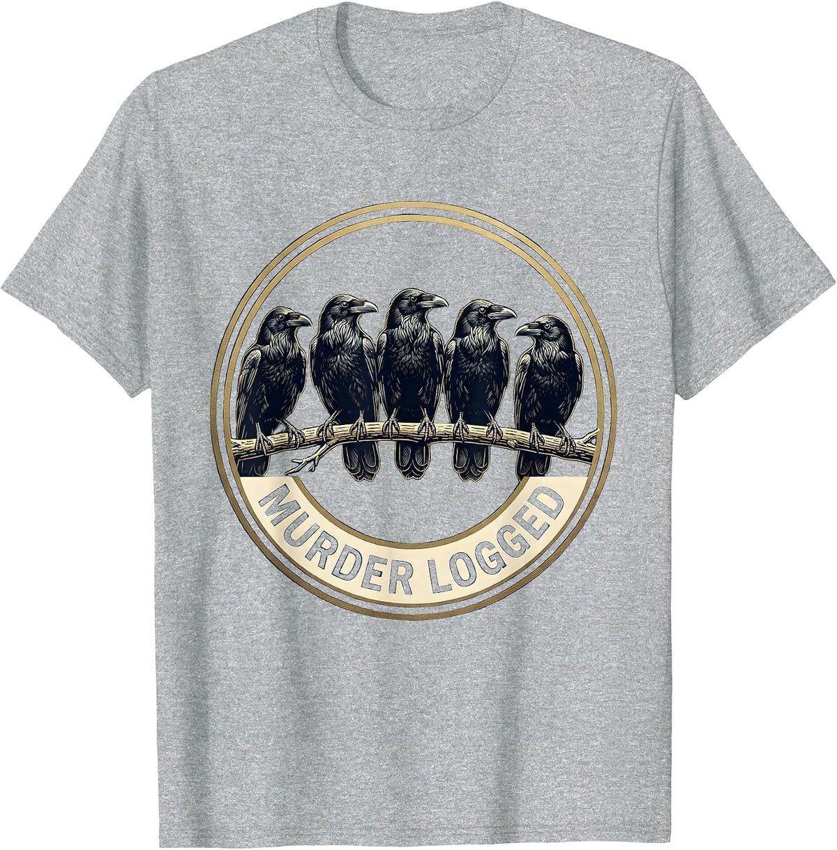 Men's MURDER LOGGED Dark Humor Crow Lover Gothic Bird Pun T-Shirt - Heather Grey