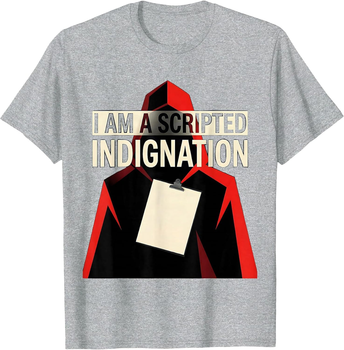 Men's I Am A Scripted Indignation Funny Literary Quote Dramatic T-Shirt - Heather Grey