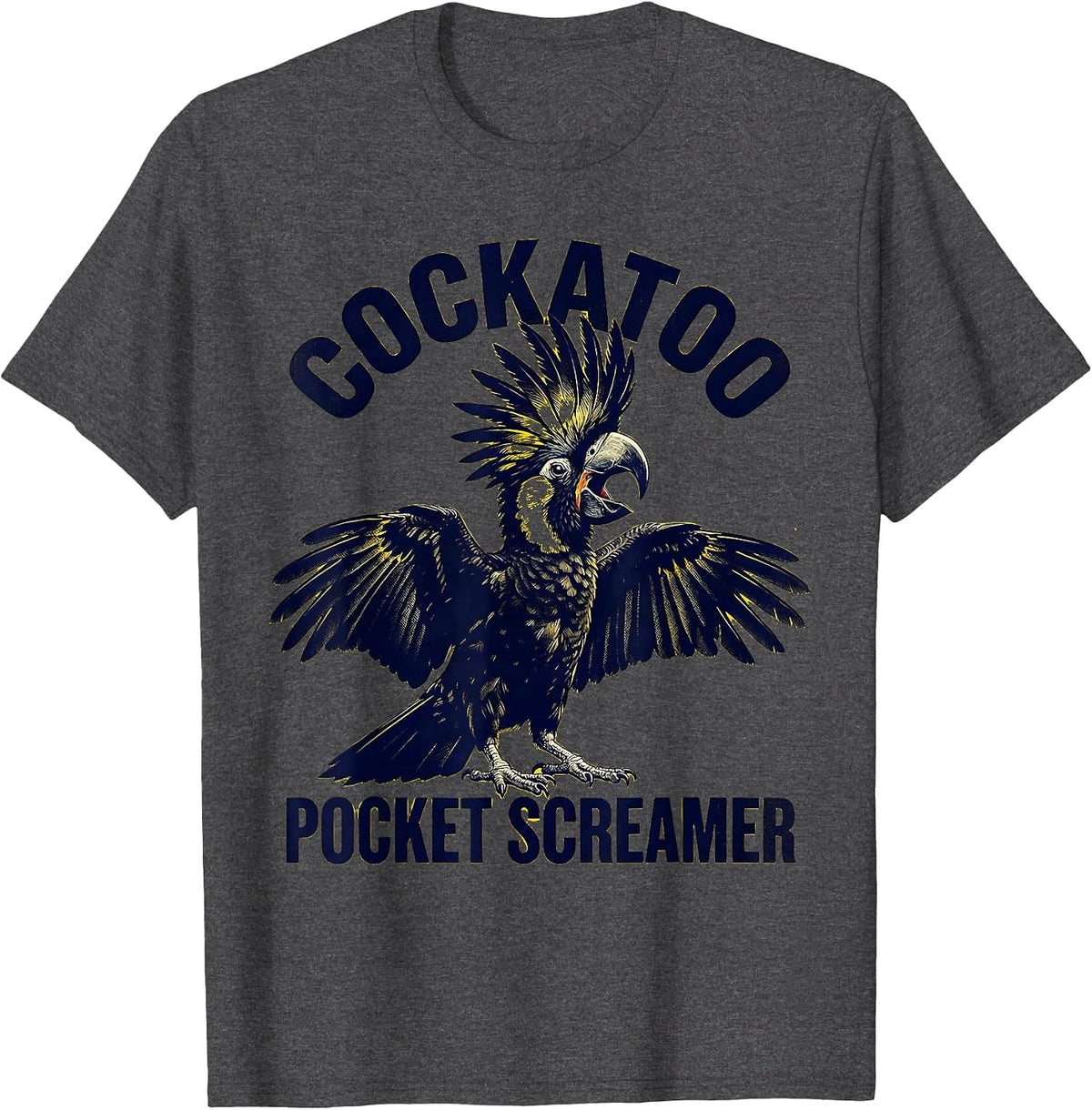 Cockatoo Pocket Screamer Funny Bird Lover Gift T-Shirt - Dark Heather Grey