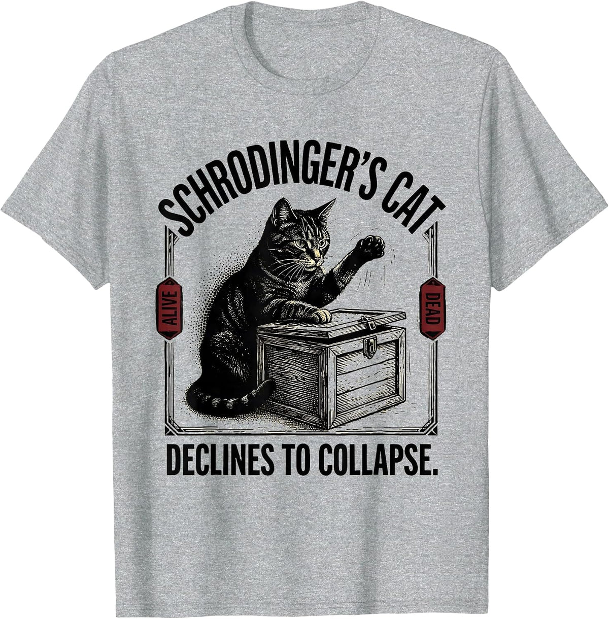 Men's Schrodinger's Cat Declines To Collapse Funny Quantum Physics T-Shirt - Heather Grey