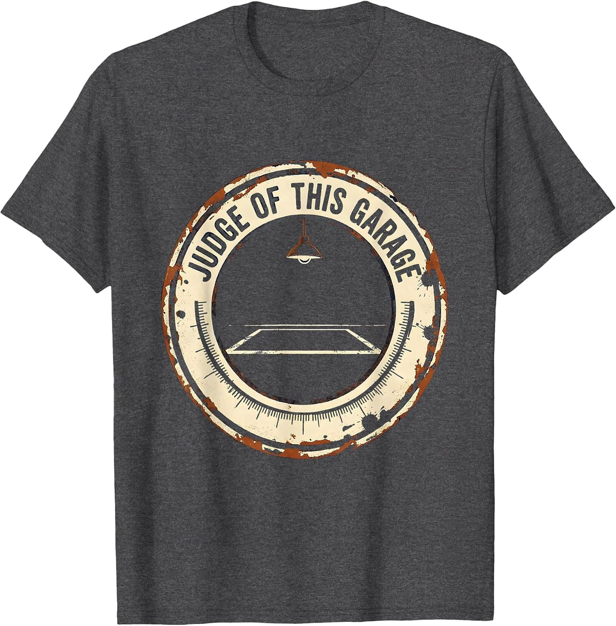 Judge Of This Garage Vintage Mechanic Dad Garage Humor T-Shirt - Dark Heather Grey