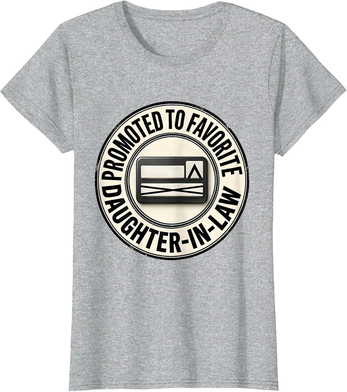 Women's Promoted To Favorite Daughter-In-Law Funny In-Law Humor T-Shirt - Heather Grey