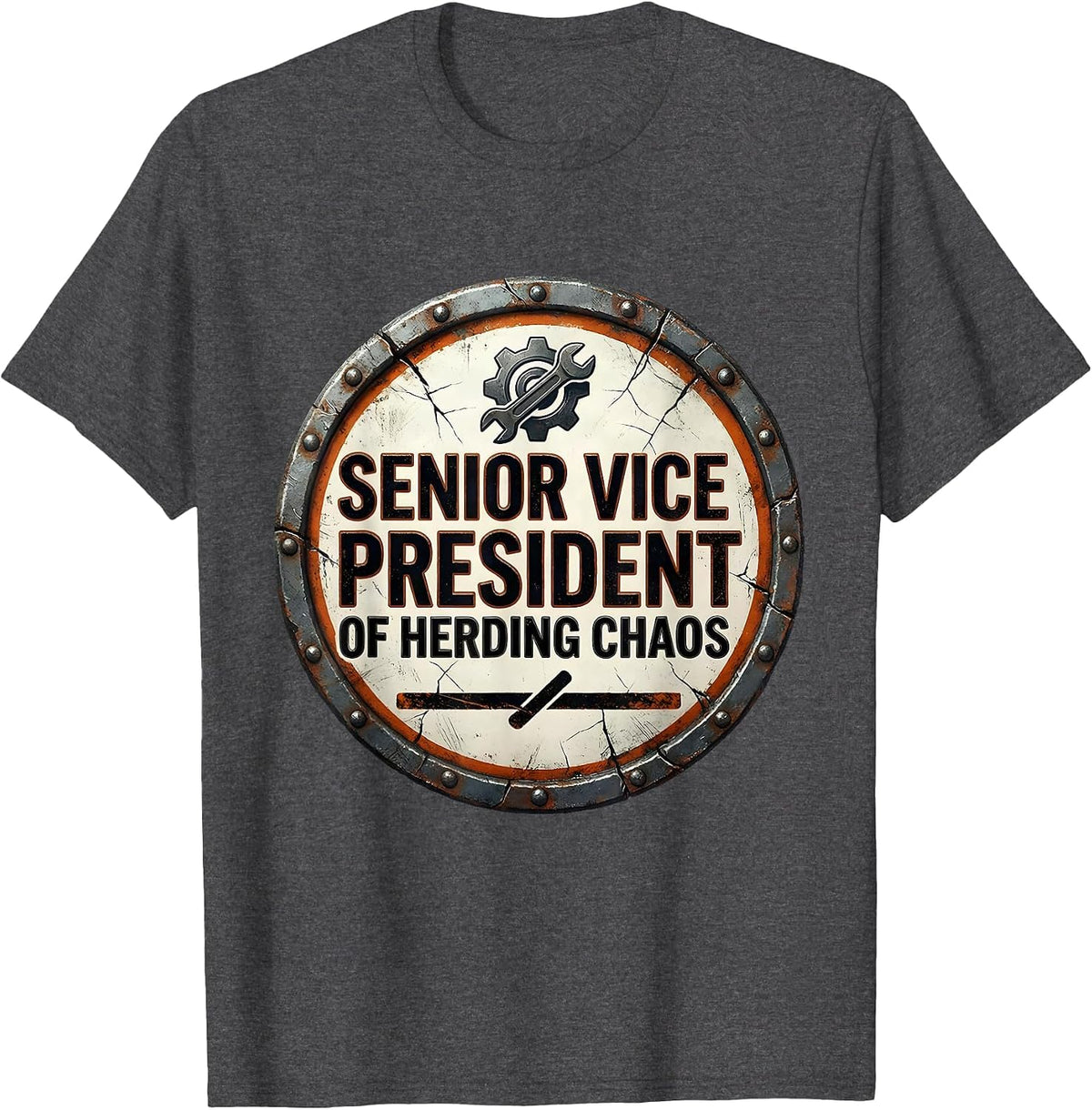Men's Senior Vice President Of Herding Chaos Funny Boss Sarcastic T-Shirt - Dark Heather Grey