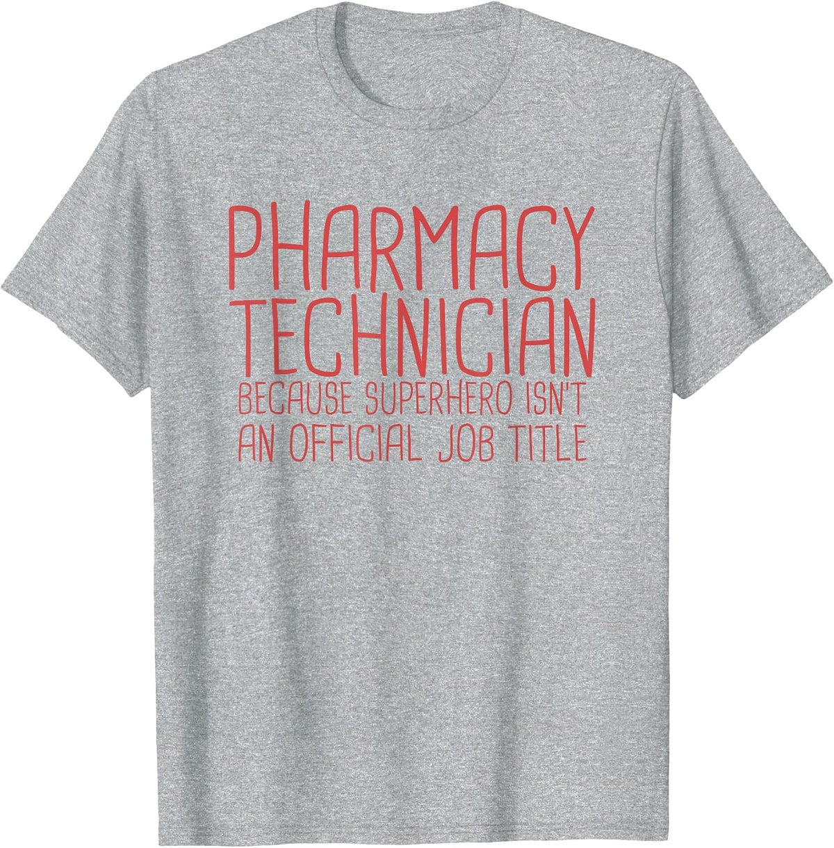 Pharmacy Technician Superhero Pharmacy and Pharmacist T-Shirt - Heather Grey