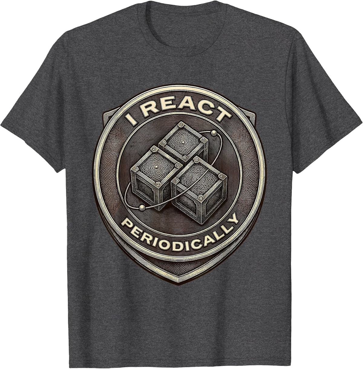 I React Periodically Funny Chemistry Science Nerd Pun T-Shirt - Dark Heather Grey