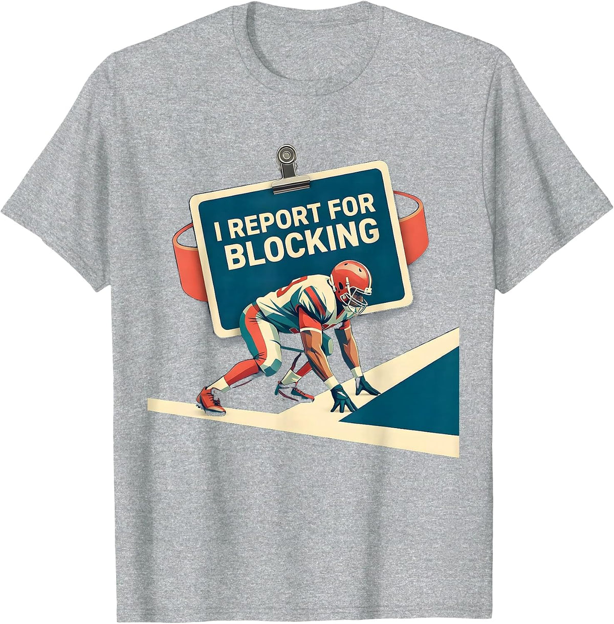 Men's I Report For Blocking Funny Football Lineman Linemen Gift T-Shirt - Heather Grey