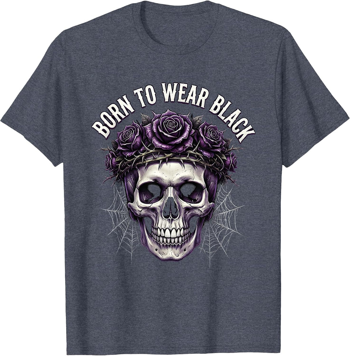 Born to Wear Black Gothic Dark Aesthetic Design T-Shirt - Heather Blue
