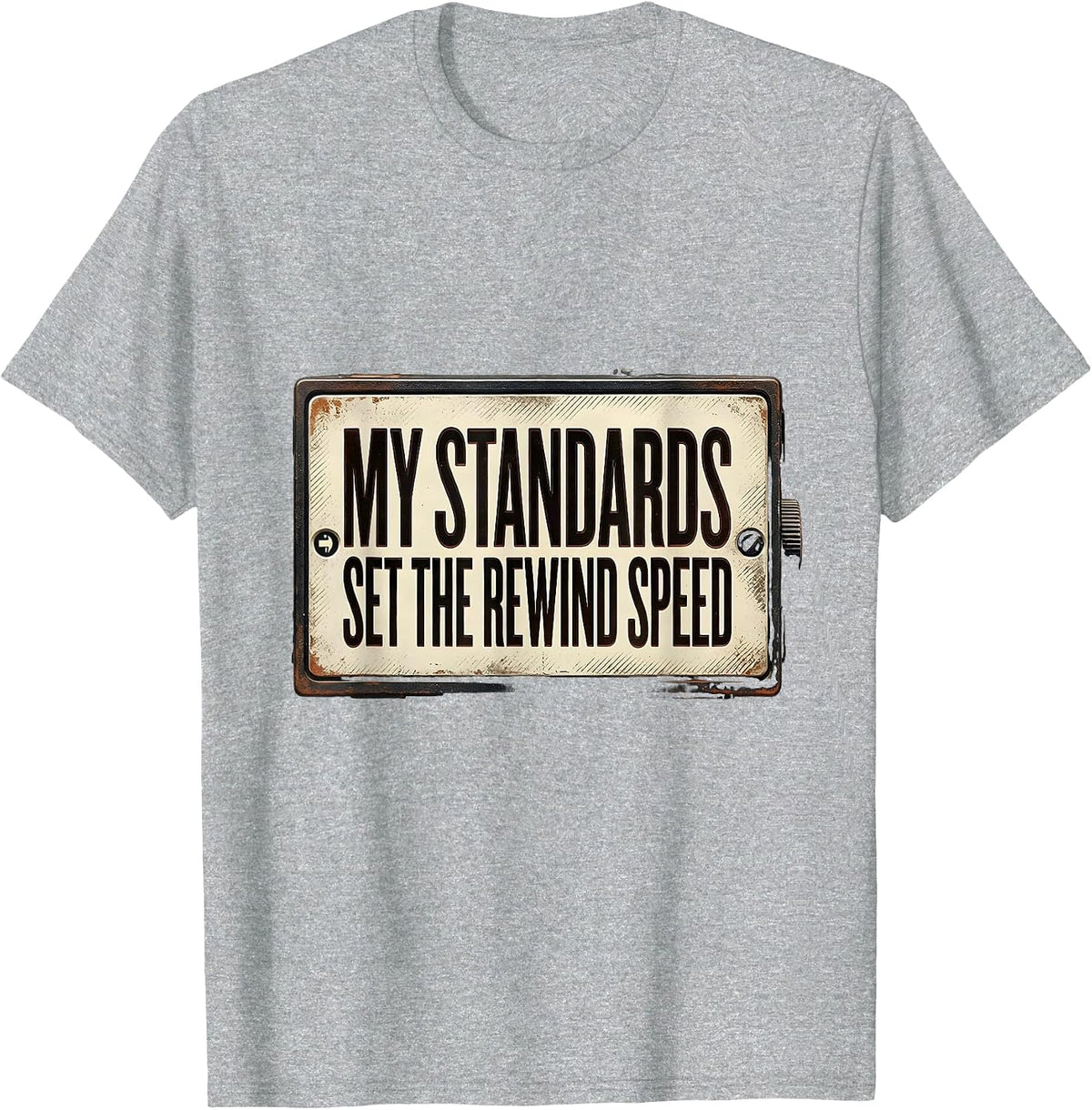 Men's My Standards Set The Rewind Speed Retro Old School Hip Hop T-Shirt - Heather Grey