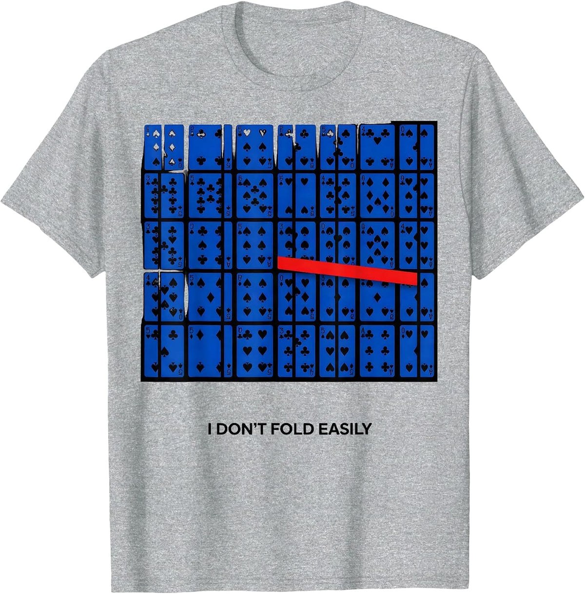 Men's I Don't Fold Easily Funny Poker Player Casino Gambler Humor T-Shirt - Heather Grey