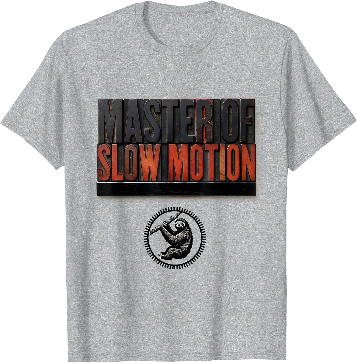 Men's Master Of Slow Motion Funny Sloth Lover Lazy Humor T-Shirt - Heather Grey
