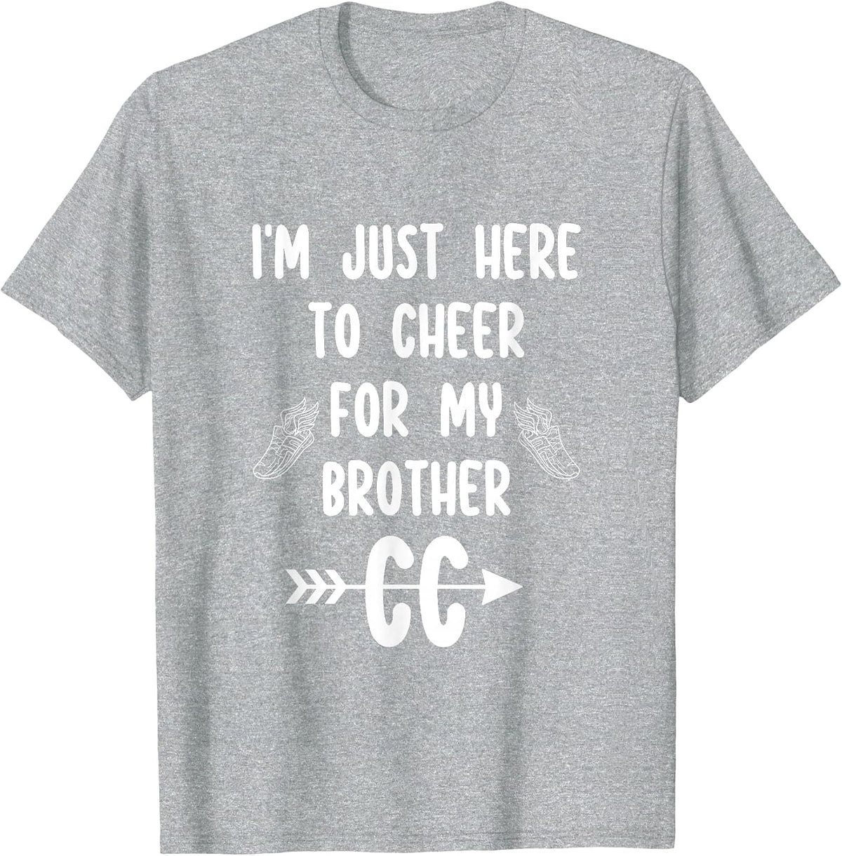 I'm Just Here to Cheer for My Brother Cross Country Running T-Shirt - Heather Grey