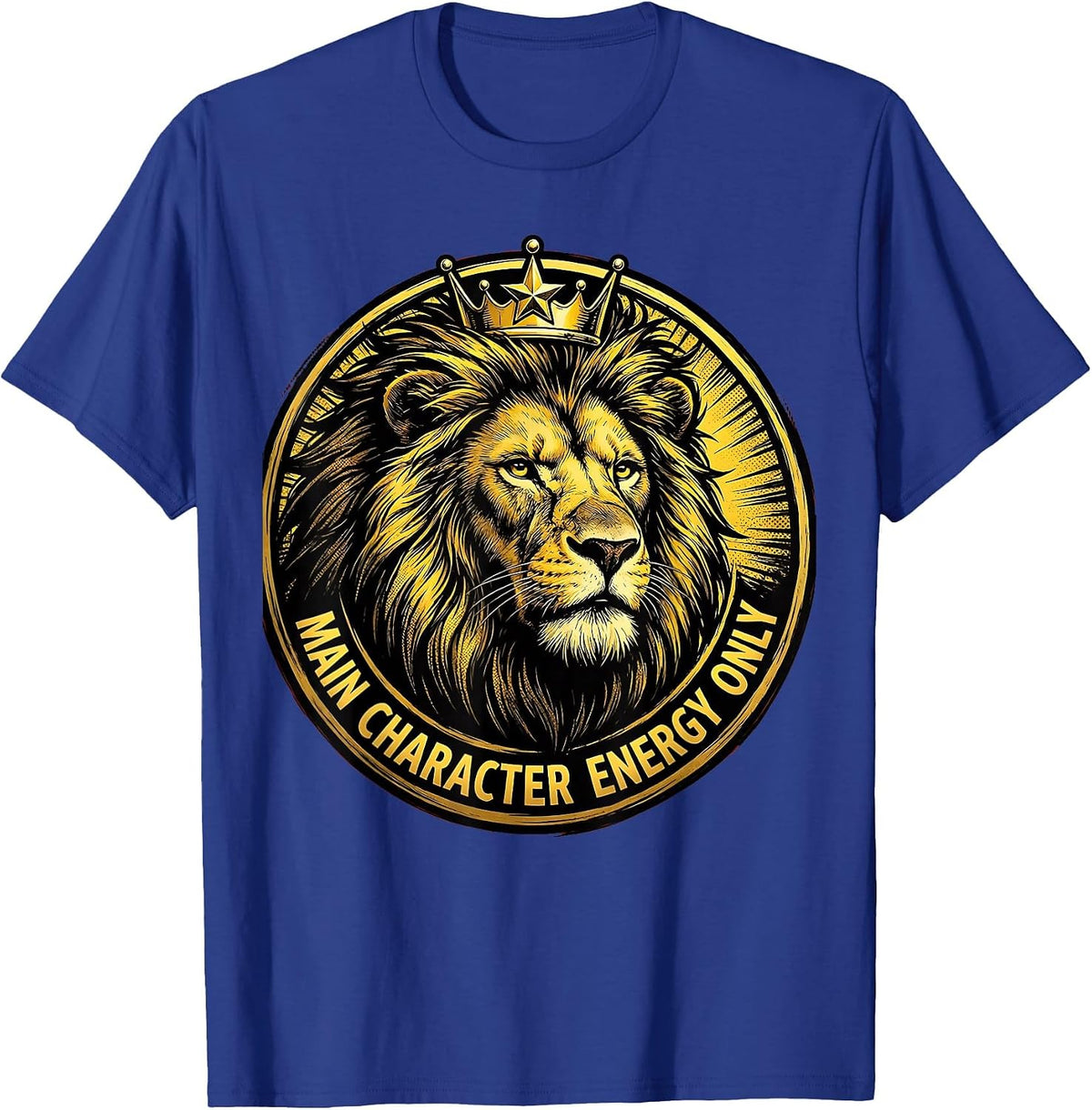 Leo Main Character Energy Only Zodiac Design T-Shirt - Royal Blue